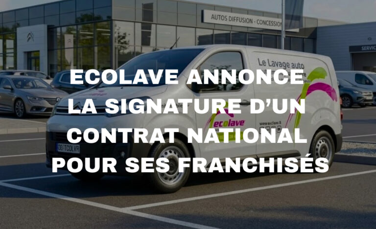 ECOLAVE ANNONCE LA SIGNATURE D’UN CONTRAT NATIONAL POUR SES FRANCHISÉS